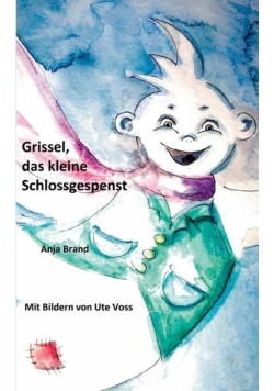 Grissel, das kleine Schlossgespenst