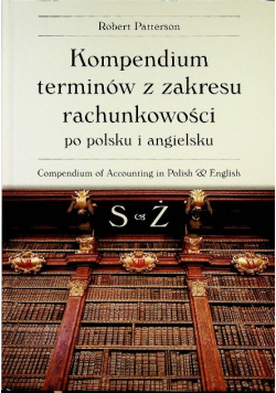 Kompendium terminów z zakresu rachunkowości po polsku i angielsku Tom 3