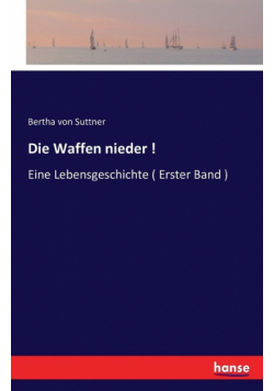 Die Waffen nieder !
