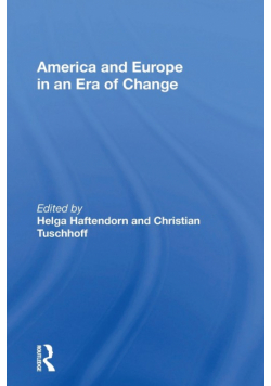 America And Europe In An Era Of Change