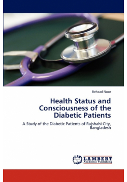 Health Status and Consciousness of the Diabetic Patients