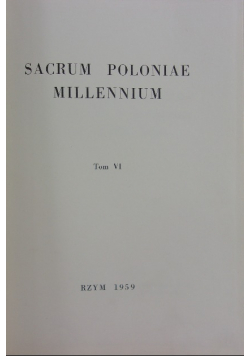 Sacrum poloniae Millennium Tom VI