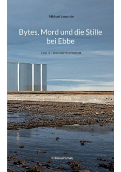 Bytes, Mord und die Stille bei Ebbe