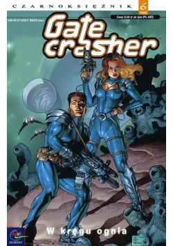Gate Crasher. W kręgu ognia