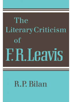 The Literary Criticism of F. R. Leavis