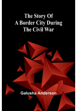 The story of a border city during the Civil War