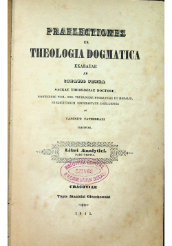Praelectiones ex Theologia Dogmatica Tom III 1845r.