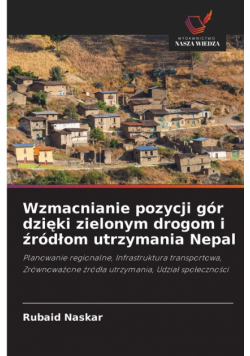 Wzmacnianie pozycji gór dzięki zielonym drogom i źródłom utrzymania Nepal