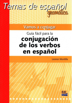 Vamos a conjugar. Guía fácil para la conjugación de los verbos en espanol