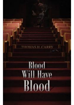 Blood Will Have Blood