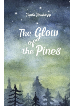The Glow of the Pines
