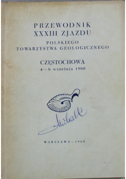 Przewodnik XXXIII Zjazdu Polskiego Towarzystwa Geologicznego Częstochowa