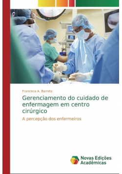 Gerenciamento do cuidado de enfermagem em centro cirúrgico
