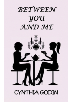 Between You And Me