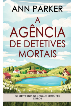 A Agência de Detetives Mortais
