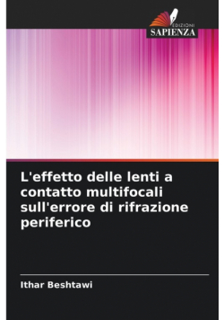 L'effetto delle lenti a contatto multifocali sull'errore di rifrazione periferico