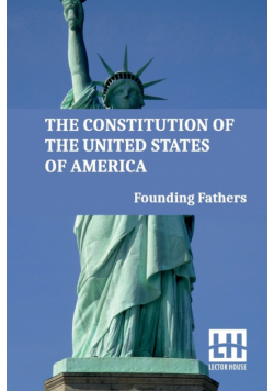 The Constitution Of The United States Of America