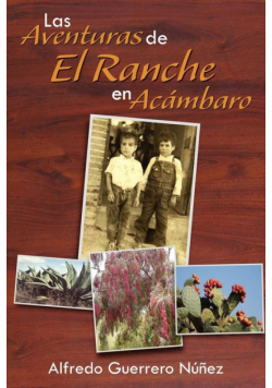Las Aventuras de El Ranche En AC Mbaro