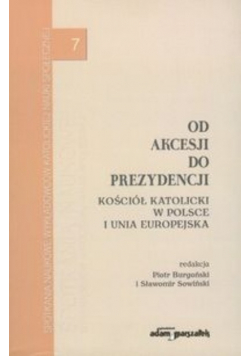 Od akcesji do prezydencji
