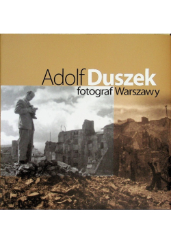 Adolf Duszek fotograf warszawy