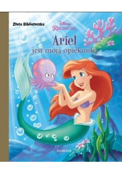 Złota biblioteczka. Ariel jest moją opiekunką