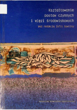Kształtowanie postaw czynnych i więzi środowiskowych