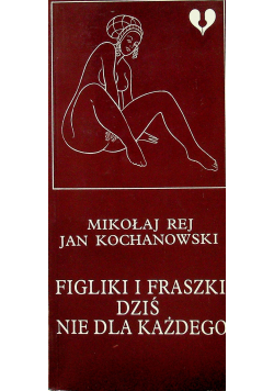 Figliki i fraszki dziś nie dla każdego
