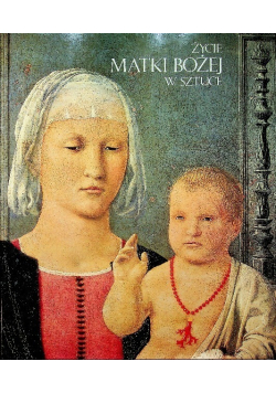 Życie Matki Bożej w sztuce