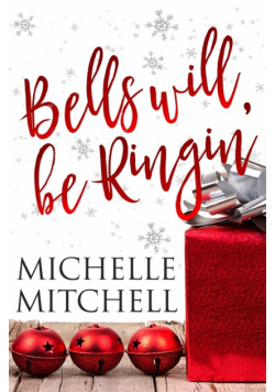 Bells Will Be Ringin'