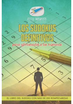 Los sudokus definitivos para aficionados a los números | El libro del sudoku con más de 200 rompecabezas