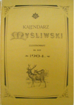 Kalendarz myśliwski ilustrowany na rok 1904