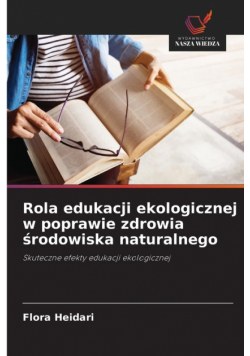 Rola edukacji ekologicznej w poprawie zdrowia środowiska naturalnego