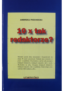 10 x tak redaktorze plus autograf