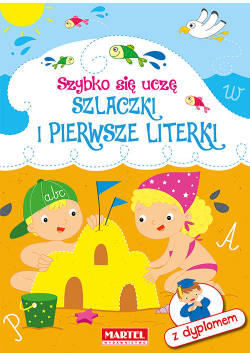 Szybko się uczę Szlaczki i pierwsze literki
