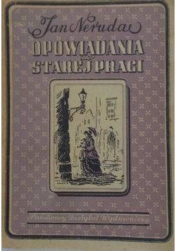 Opowiadania ze Starej Pragi 1949 r