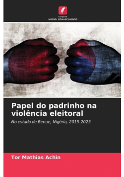 Papel do padrinho na violência eleitoral