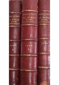 La Messe Etudes Archeologiques sur Ses Monuments Tom I do III 1883 r.