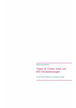 Tipps & Tricks rund um Kfz-Versicherungen
