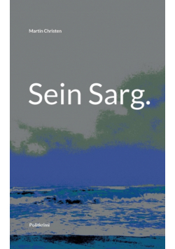 Sein Sarg.