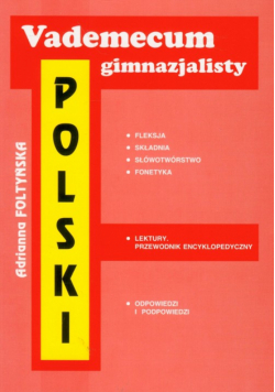 Vademecum gimnazjalisty : Polski
