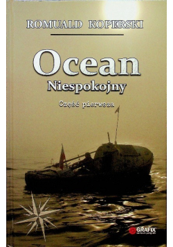 Ocean niespokojny Część pierwsza