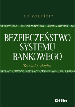 Koleśnik Jan - Bezpieczeństwo systemu bankowego