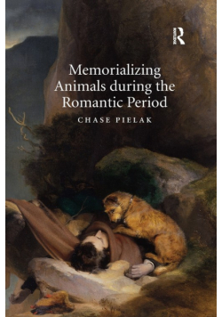 Memorializing Animals during the Romantic Period