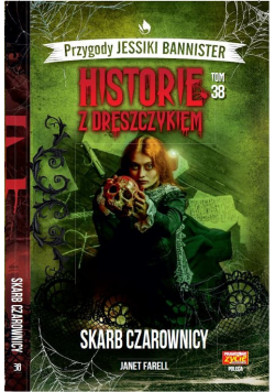 Historie z dreszczykiem Jessiki Bannister Tom 38 Skarb czarownicy