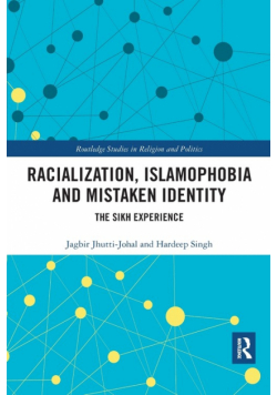 Racialization, Islamophobia and Mistaken Identity