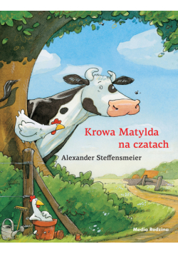 Krowa Matylda na czatach. Krowa Matylda