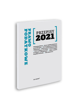 Prawo podatkowe Przepisy 2021