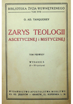 Zarys Teologii Ascetycznej i Mistycznej Tom I 1949 r.