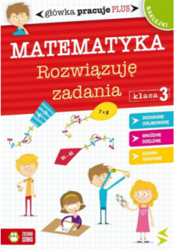 Główka pracuje plus. Matematyka