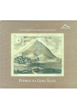 Burghart Gottfried Heinrich - Podróż na Górę Ślężę